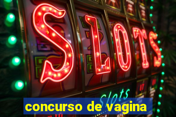 concurso de vagina